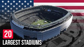The 20 Largest Stadiums in United States 🇺🇸