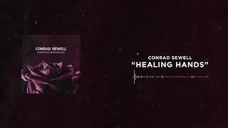 Conrad Sewell - Healing Hands [Official Audio] chords