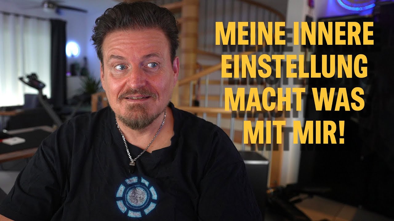 Wie INNERE EINSTELLUNG dich verändern kann YouTube