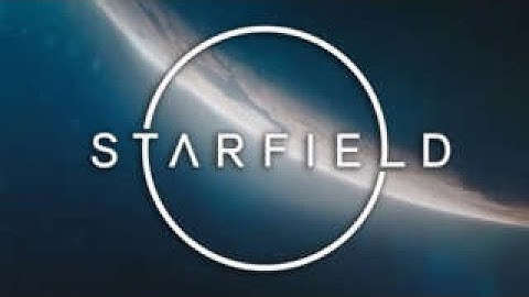 Starfield - Into The Unknown - Part 2