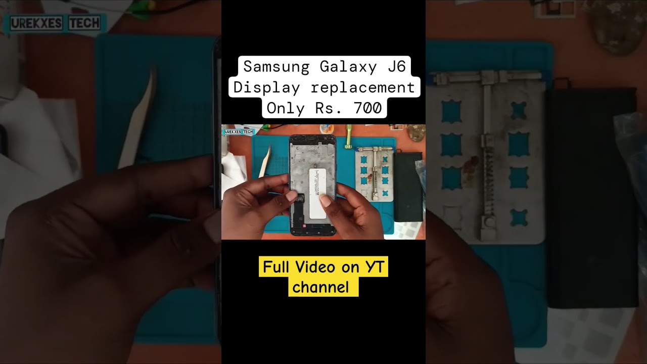 Samsung Galaxy J6 Display replacement Only Rs.700 