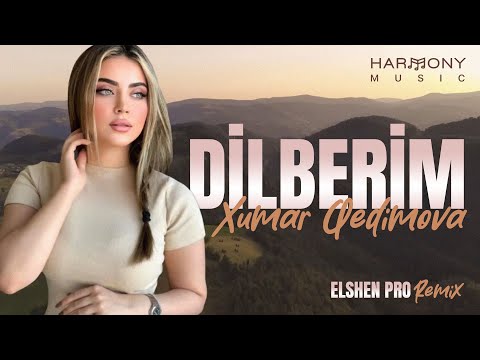 Xumar Qedimova - Dilberim (Elsen Pro Remix)