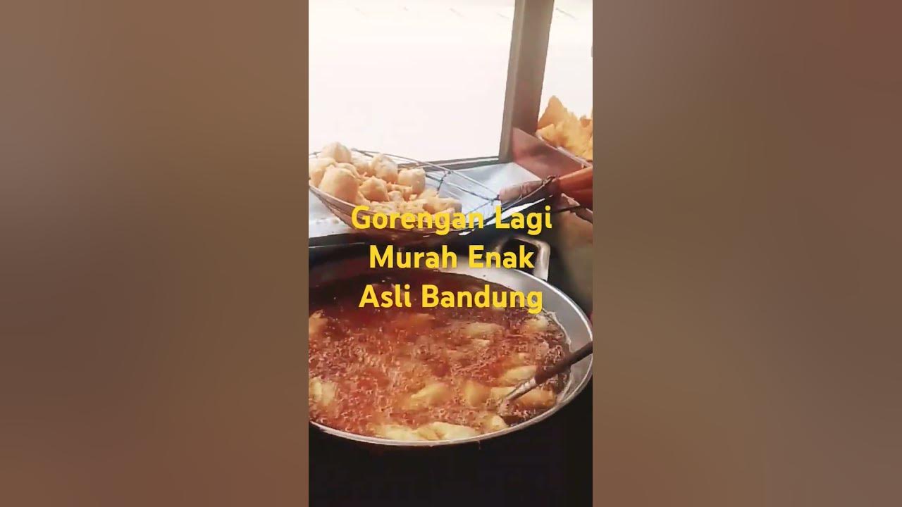 Gorengan Lagi Enak Murah Asli Bandung #song #music #idejualan