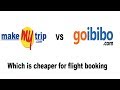 Which is cheap goibibo and makemytrip which is best goibibo vs makemytrip