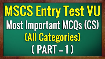 MSCS Entry Test MCQs (Part-1) | MSCS Entry Test Preparation | VU MSCS Entry Test | Computer MCQs