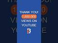 🎉 THANK YOU! 1,800,000 VIEWS ON YOUTUBE🎉 | EB3.Work