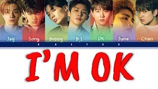 iKON (아이콘) - I'M OK - '' LYRICS (Color Coded Indo/Rom/Han/가사) Sub Indo || Baeyou