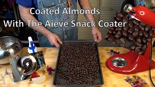 Chocolate Coated Almonds In My Aieve Snack Coater Ep349