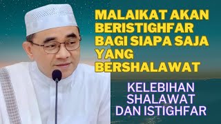 Malaikat beristighfar bagi orang yang bershalawat || kh muhammad bakhiet by Rahasia Ilmu 1,770 views 2 weeks ago 36 minutes