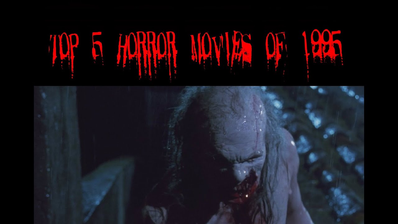 Top 5 Horror Movies Of 1995
