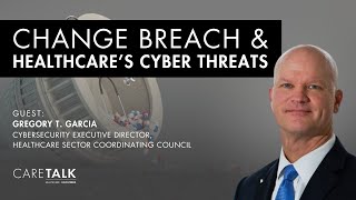 Change Breach & Healthcare's Cyber Threats
