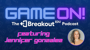 Game ON! Level Up with Jennifer Gonzalez from Cult of Pedagogy