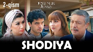 Shodiya...Besh kunlik dunyo 2-qism | Шодийа...беш кунлик дунйо 2-қисм [Anons] [Chiqarilish sanasi]