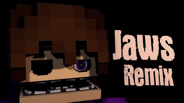 Jaws - Remix by SayMaxWell [FNAF/Minecraft Animation]