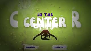 GBM x Farmer Nappy - In The Center (D Ninja Edit)