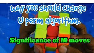 Why You Should Use M Move Algo For U Perm Significance Of M Move Fingertricks