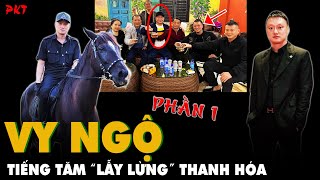 Tiểu sử giang hồ Vy Ngộ: Từng là đại ca xứ Thanh CẦM ĐẦU các loại hình PHẠM PHÁP PHẦN 1 | PKT