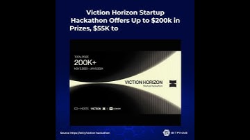Viction Horizon Startup Hackathon Offers Up to $200k in Prizes, $55K to main track winners #shorts
