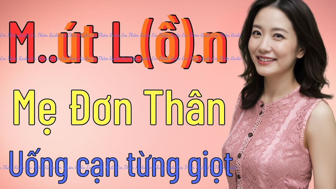 Truyện Ngôn Tình 2026 | MẸ ĐƠN THÂN