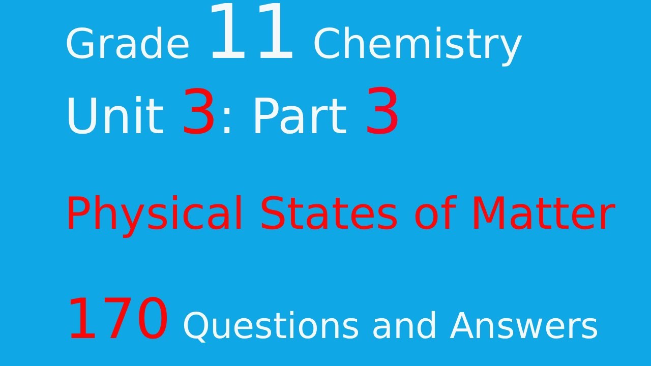 Grade 11 Chemistry Unit 3 Part 3| Physical States of Matter–Questions ...