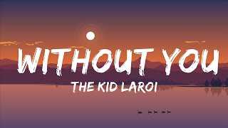 The Kid LAROI - WITHOUT YOU | BMR MUSIC