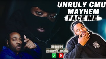 UnrulyCMU Ft Mayhem - Face Me || Sign Or Decline