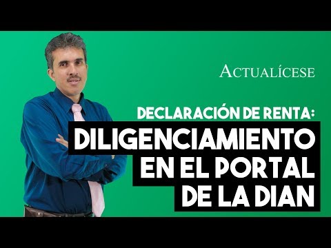 Diligenciamiento de la declaración de renta en el portal de la Dian