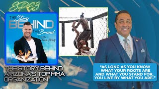 63 The Story Behind Arizona's Top MMA Organization w/ Joel Lopez