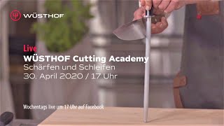 WÜSTHOF Cutting Academy - Episode 13: SCHÄRFEN SPECIAL mit Viola Wüsthof