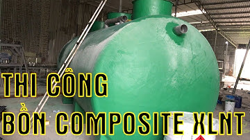 Hướng dẫn thi công bồn composite xử lý nước thải 10m³ | Giải Pháp Môi Trường Đại Nam