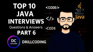 Top 10 Java Interview Questions & Answers – Part 6 | MUST WATCH QUESTIONS #JavaInterviewQuestions