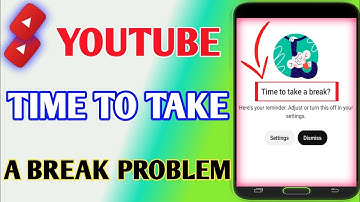 YouTube Time To Take A Break // How To Turn Off YouTube Time To Take A Break Problem