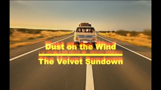 Dust on the Wind – Velvet Sundown (Official Fan Visual Tribute)