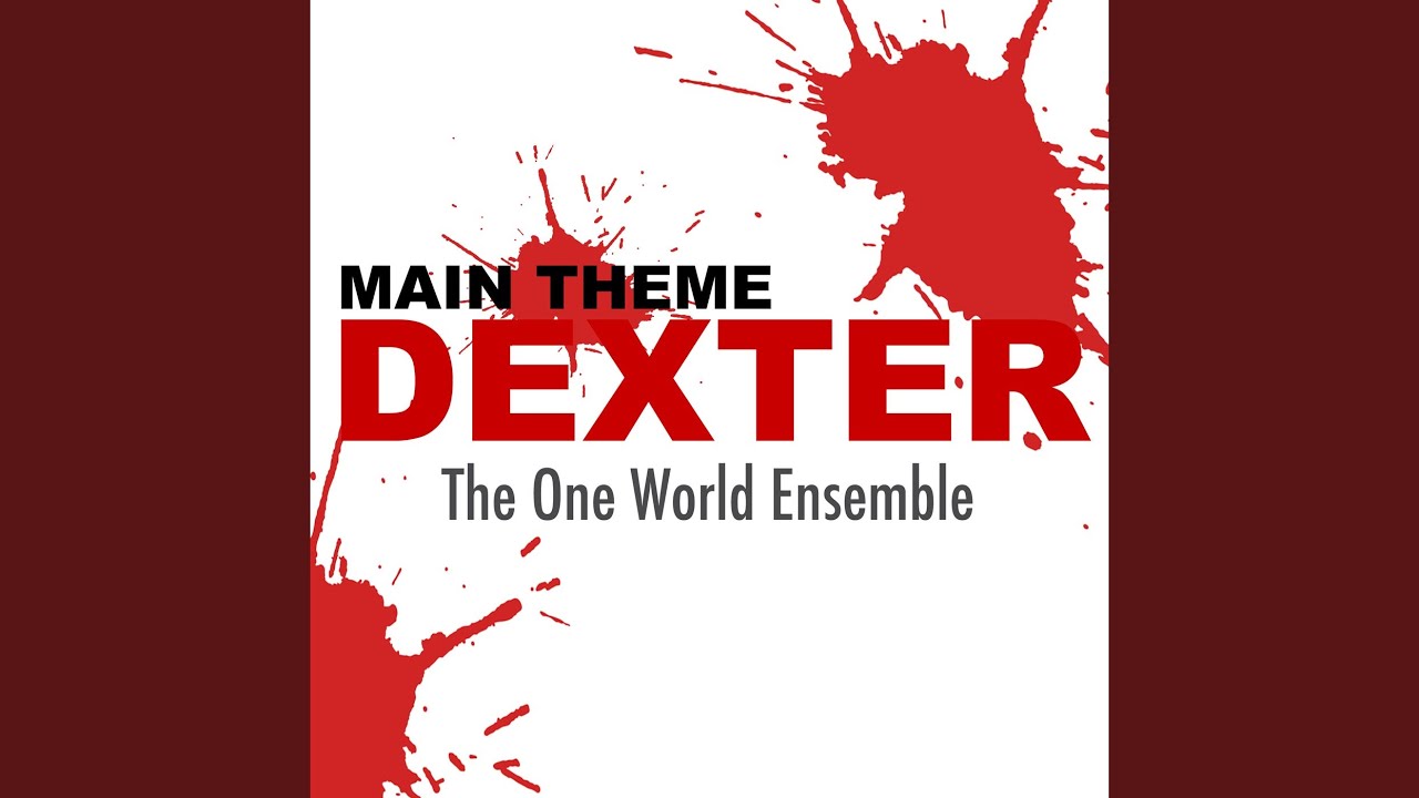 Watch Dexter (Main Theme) on YouTube Watch Dexter (Main Theme) on YouTube