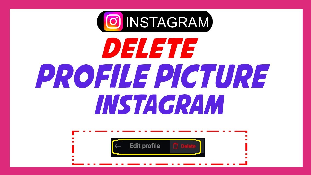 How To Delete Instagram Profile Picture