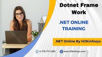 Dotnet Frame Work I .net online training | .net video tutorials | online training by H2Kinfosys