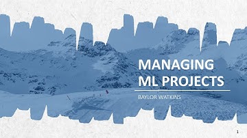 Managing ML Projects Presentation | Duke University