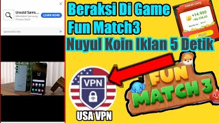Iklan 5 Detik Game Fun match3 paKek USA VPN para Tuyuler Beraksi screenshot 1