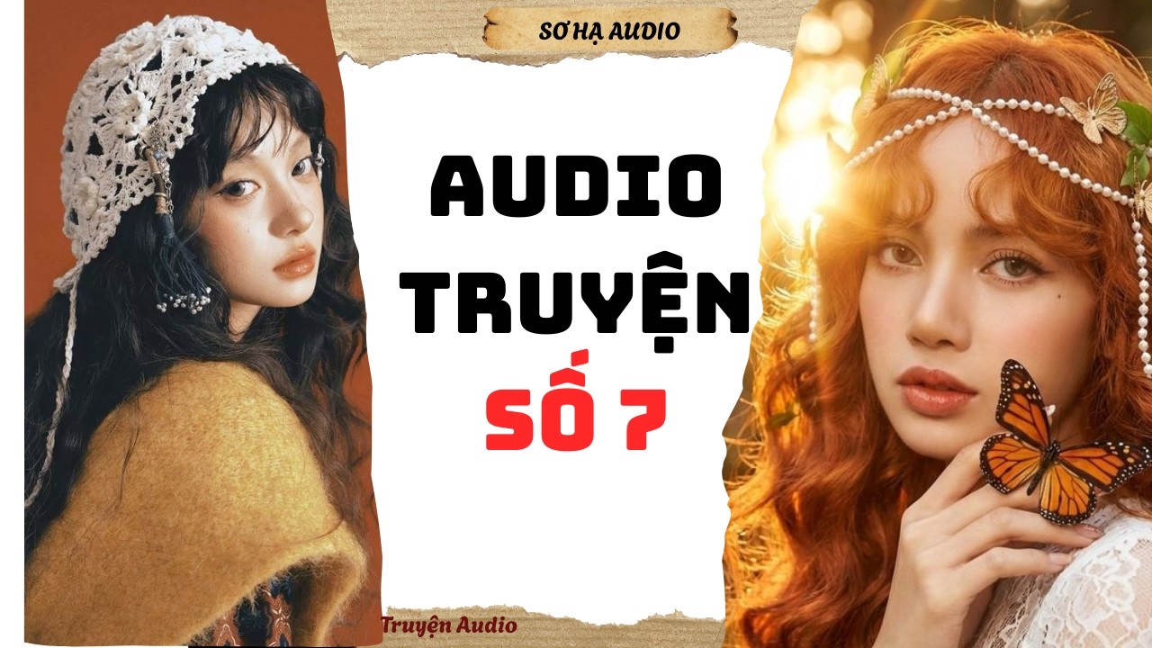 [Truyện audio] [FULL] || TOP 10 TRUYỆN AUDIO HAY NHẤT 2026 🍊 #truyenaudio #audio #audiotruyen
