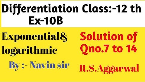 || Differentiation || Rs Aggarwal Solution Ex-10B Part-2|| (Q.7 to 14 )By :- Navin sir