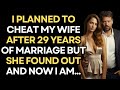 After 32 Years Of Marriage, I Now Want To Cheat My Wife But ... | Cheating Husband Stories
