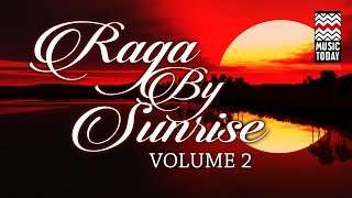 Raga By Sunrise Volume 2 | Jukebox | Instrumental | Classical | Pandit Ravi Shankar | Music Today