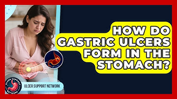 How Do Gastric Ulcers Form In The Stomach? - Ulcer Support Network