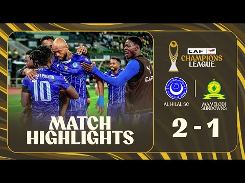 HIGHLIGHTS Al Hilal SC Mamelodi Sundowns Matchday 4 2025 26 TotalEnergiesCAFCL 
