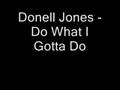 Capture de la vidéo Donell Jones - Do What I Gotta Do