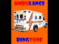 Ambulance Ringtone Free For Mobile Phones RingtonesCloud Com Ambulance Ringtone Free For Mobile Phones RingtonesCloud Com