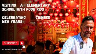 EP 28 Thailand Elemetary school poor kids chinese new years