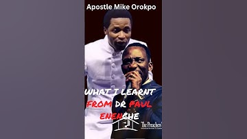 What I Learnt From Pastor Paul Enenche - Apostle Mike Orokpo