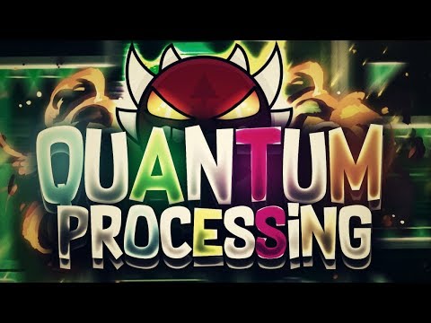 Geometry Dash | Quantum Processing | [DEMON] | Published By: Riot | Verified By: Rampage |