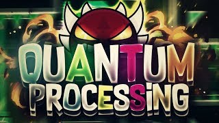 Geometry Dash | Quantum Processing | [DEMON] | Published By: Riot | Verified By: Rampage | Wealth